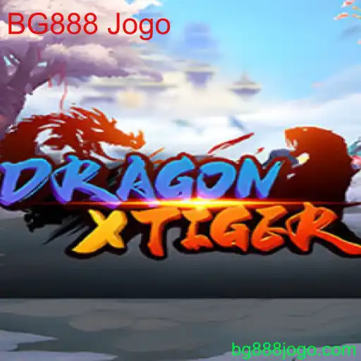 Descubra o Fascinante Universo do Jogo DragonXTiger com o BG888 Jogo