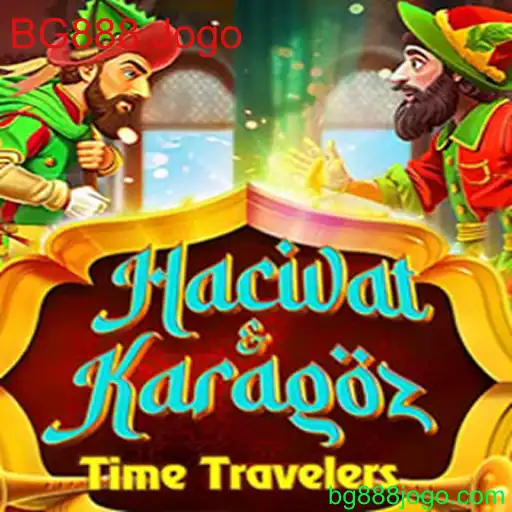 HacivatandKaragoz e a Fascinação do BG888 Jogo: Tradição e Inovação Lúdica