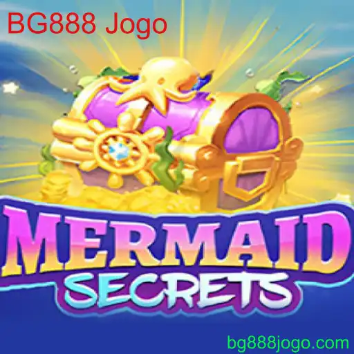 Descubra o Fascinante Mundo de MermaidSecrets BG888 Jogo