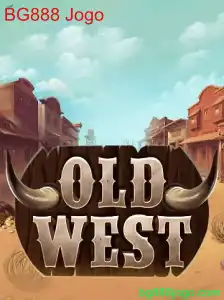 Aventuras e Estratégias em OldWest: Explorando o BG888 Jogo